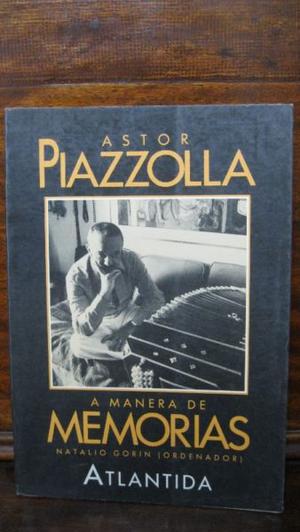 A manera de memorias - Astor Piazzolla