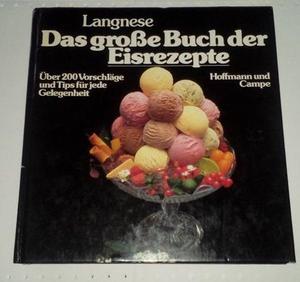 El Gran Libro De Recetas De Helados escrito en Alemán