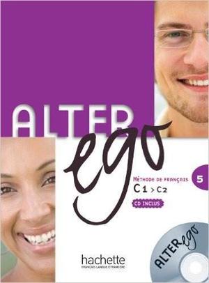 Alter Ego 5 Livre - Cahier- Guide - Cd Leer Descrip.