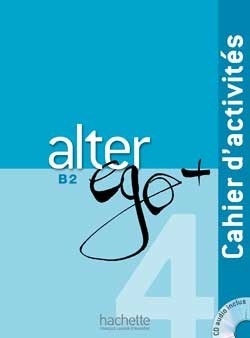 Alter Ego + B2 Cahier D'activités + Cd Audio. Original
