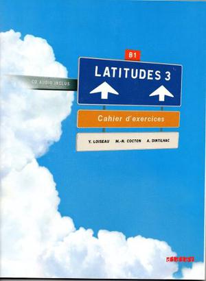 Latitudes 3 B1 - Cahier D'exercises + Cd