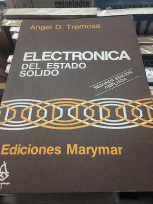 Electrónica Del Estado Sólido Ángel D Tremosa 2 Edición