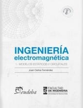 Ingenieria Electromagnetica - Fernandez Juan (eud)