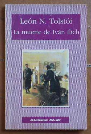 La Muerte De Ivan Ilich / L. Tolstoi (ed. Diario Crónica)