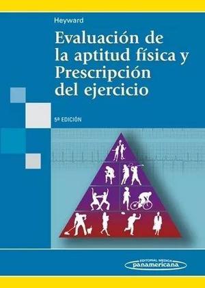 Evaluacion De La Aptitud Fisica Y Prescripcion