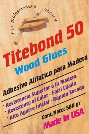 Titebond 50 Adhesivo Alifatico Para Madera Made In Usa X 580