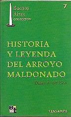 HISTORIA Y LEYENDA DEL ARROYO MALDONADO, DIEGO DEL PINO.