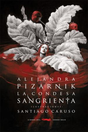 La condesa sangrienta, Alejandra Pizarnik, ed. Zorro Rojo.