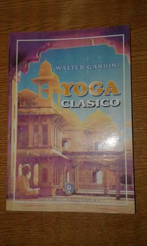 Yoga Clásico W. Gardini Aforismos Sobre El Yoga De