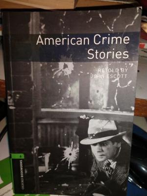 American Crime Stories - John Escott - Oxford Bookworms