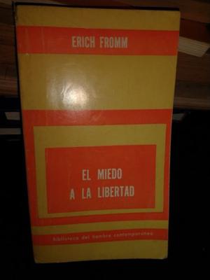 El Miedo A La Libertad - Erich Fromm - Paidos