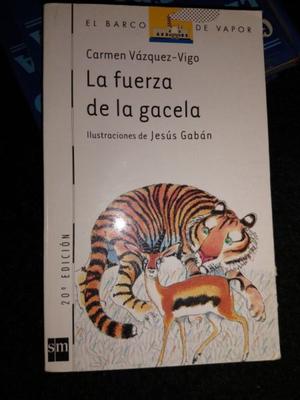 La Fuerza De La Gacela - Carmen Vazquez Vigo