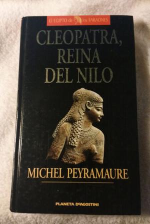 Cleopatra, Reina del Nilo / Michel Peyramaure