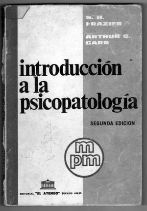 Introducción a la psicopatología, Frazer y Carr