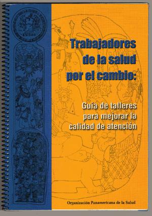 OPS Trabajadores de la salud por el cambio: guía de