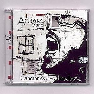 La Araoz Band - Canciones Desafinadas Cd () Exc