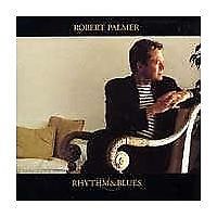 Robert Palmer - Rhythm and Blues (CD edición Europea)