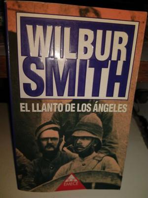 El Llanto De Los Ángeles - Wilbur Smith