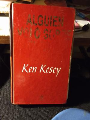 Alguien Voló Sobre El Nido Del Cuco - Ken Kesey