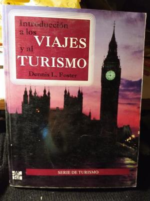 Introducción a Los Viajes y Al Turismo - Dennis L. Foster