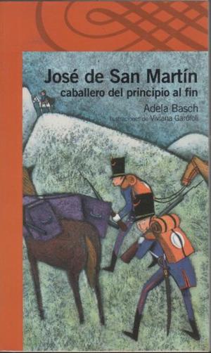 José De San Martín Caballero De Principio A Fin, Adela