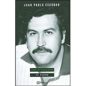 Libro "Mi Padre" de Juan Pablo Escobar