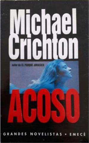 Acoso - Michael Crichton
