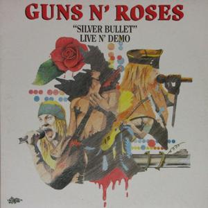 Guns N' Roses ‎– "Silver Bullet" Live N' Demo (CD doble