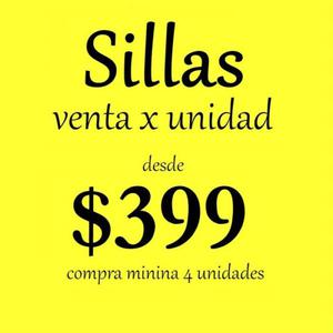 Sillas, venta x unidad