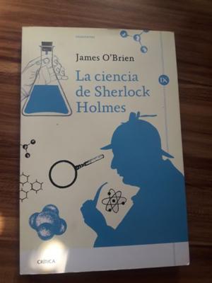 La Ciencia De Sherlock Holmes - O'brien, Sanz