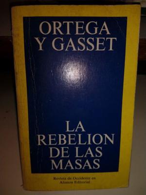 La Rebelión De Las Masas - José Ortega Y Gasset