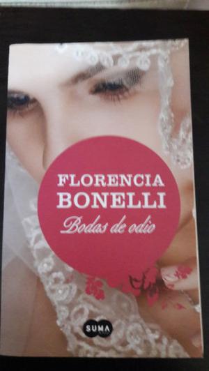 Bodas de Odio. Florencia Bonelli