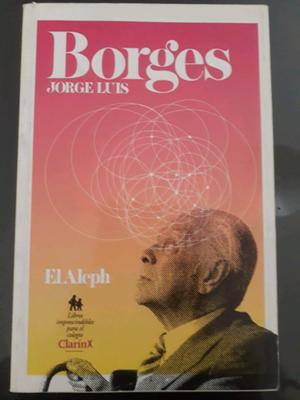 BORGES- EL ALEPH (ED. CLARÍN)
