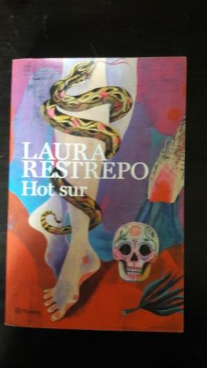 Hot sur. Laura Restrepo