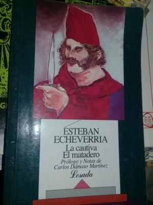 Esteban Echeverría La Cautiva El matadero