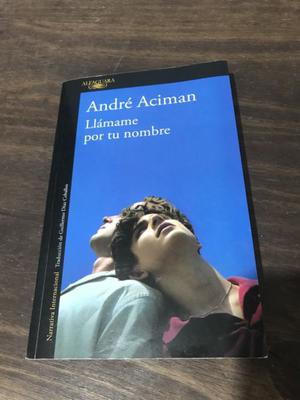 Llámame por tu nombre - Andre Aciman