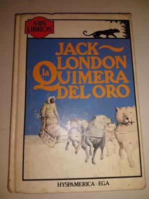 La Quimera De Oro - Jack London - Hyspamerica