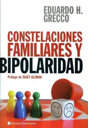 Constelaciones Familiares Y Bipolaridad Eduardo H. Grecco
