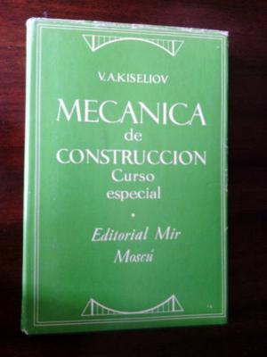 Mecanica de Construccion (Tomo 3). Curso Especial - Kiseliov