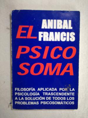"El psicosoma", Anibal Francis