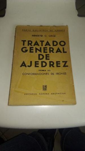 Tratado General de Ajedrez, TOMO 3, edicion vieja