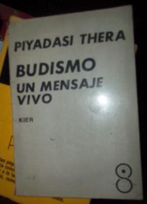 Budismo, Un Mensaje Vivo - Piyadasi Thera