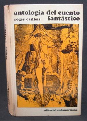 Antologia del cuento fantástico Roger Callois