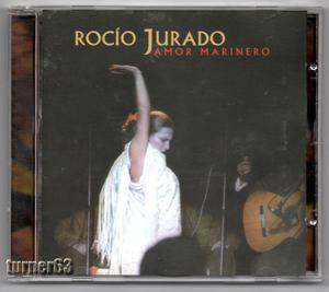 ROCIO JURADO *** AMOR MARINERO *** CD ORIGINAL IMP USADO