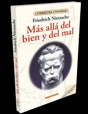 Más allá del bien y del mal, Friedrich Nietzsche, Fontana.