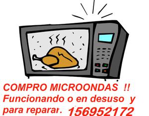 COMPRO MICROONDAS $$$