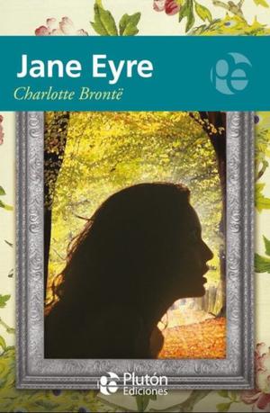 Jane Eyre, Charlotte Bronte, Editorial Plutón.