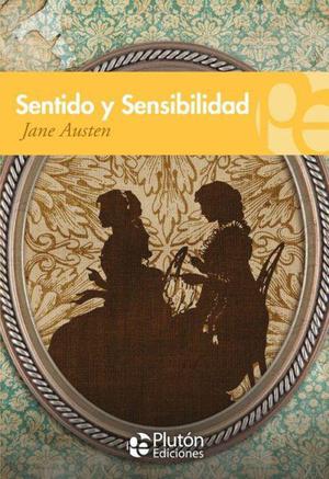 Sentido y Sensibilidad, Jane Austen, Editorial Plutón.