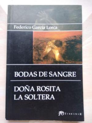 Bodas de sangre y Doña de Rosita la soltera - Garcia Lorca