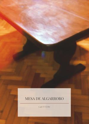 Mesa de comedor- Madera Algarrobo